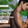 Ayurvedic cure for sexual life