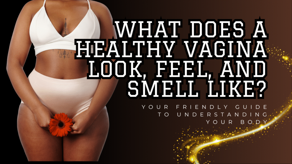 healthy vagina guide